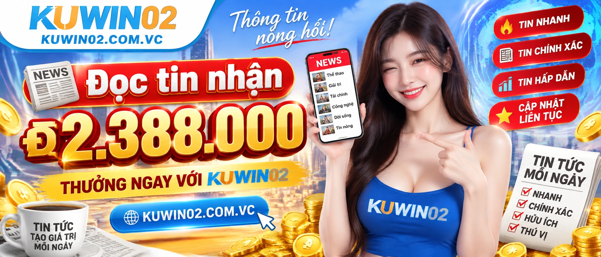 Ưu đãi người mới và tin cập nhật Kuwin02